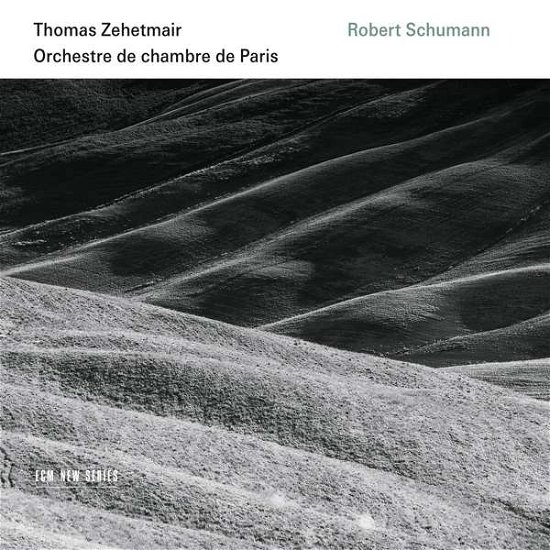 Cover for Zehetmair / Orchestre De Chambre De Paris · Robert Schumann (CD) (2016)