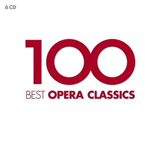 Cover for Various Artists · 100 Best Opera Classics (CD) (2019)