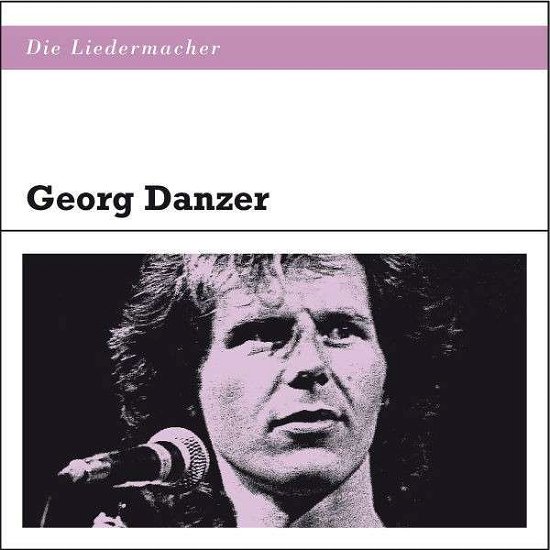 Cover for Georg Danzer · Die Liedermacher (CD) (2012)