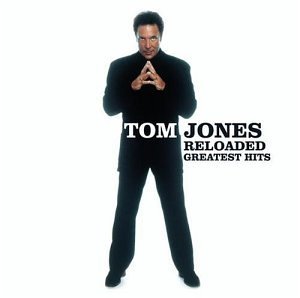 Cover for Tom Jones · Reloaded: Greatest Hits (CD) (2003)