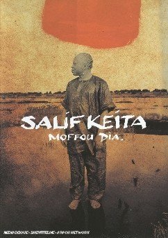 Moffou Dia - Salif Keita - Filme - UNIVERSAL - 0602498258699 - 22. November 2004
