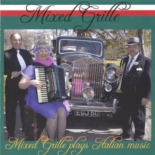 Mixed Grille Plays Italian Music - Mixed Grille - Musiikki - CD Baby - 0634479317699 - tiistai 8. helmikuuta 2005