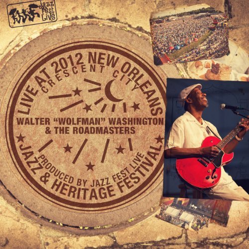 Cover for Walter Wolfman Washington · Live at Jazzfest 2012 (CD) (2012)
