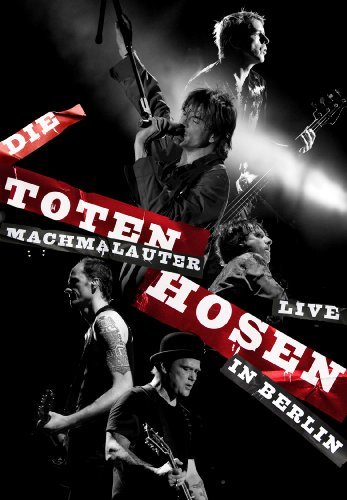 Machmalauter-die Toten Hosen Live in Berlin - Die Toten Hosen - Films - JKP - 0652450969699 - 27 november 2009