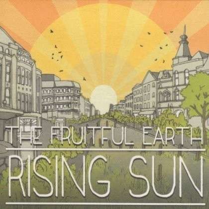 Cover for Fruitful Earth · Rising Sun (CD) (2014)