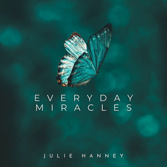 Cover for Julie Hanney · Everyday Miracles (CD) (2023)