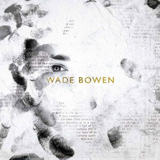 Wade Bowen - Wade Bowen - Musiikki - AMP - 0737534399699 - tiistai 28. lokakuuta 2014