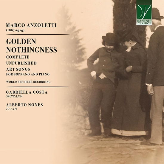 Cover for Gabriella Costa &amp; Alberto Nones · Marco Anzoletti: Golden Nothingness - Complete Unpublished Art Songs For Soprano And Piano (CD) (2024)