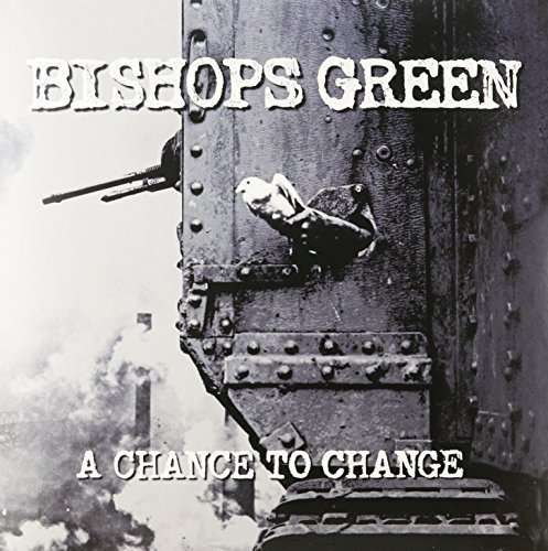 Chance to Change (Colv) (Gry) - Bishops Green - Music - REBELLION - 0819162018699 - December 17, 2015