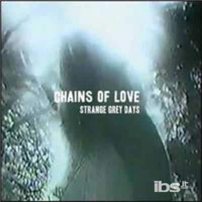 Cover for Chains of Love · Strange Grey Days (CD) (2020)