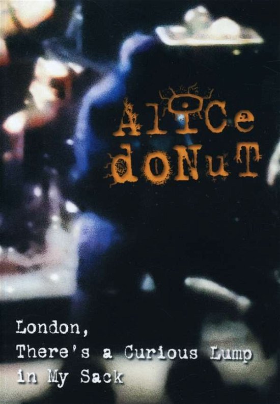 Cover for Alice Donut · London, There's A Curious (DVD) (2004)