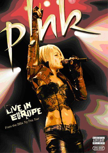 Live In Europe - P!nk - Elokuva - LAFACE - 0828768485699 - keskiviikko 7. kesäkuuta 2006