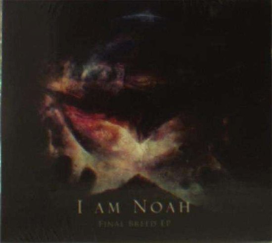 Cover for I Am Noah · Final Breed (CD) (2017)