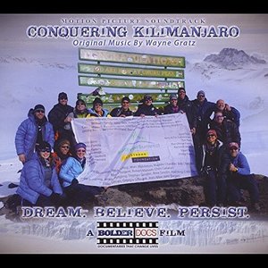 Cover for Wayne Gratz · Conquering Kilimanjaro / O.s.t. (CD) (2014)