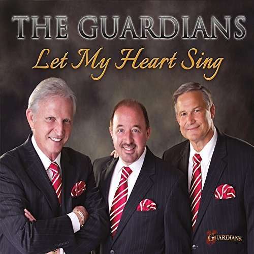 Cover for Guardians · Let My Heart Sing (CD) (2014)