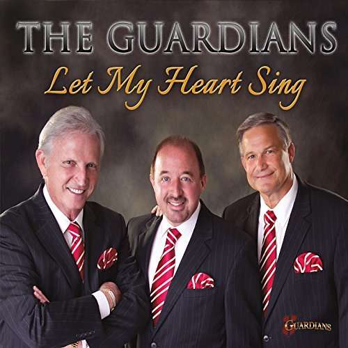 Let My Heart Sing - Guardians - Music - CD Baby - 0888295192699 - November 19, 2014