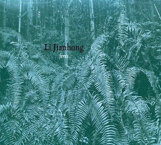 Ferns - Li Jianhong - Muziek - RAMBLE - 2090505252699 - 10 juni 2022