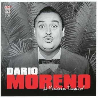 Cover for Dario Moreno · Le Mexican Tropical (CD) (2017)