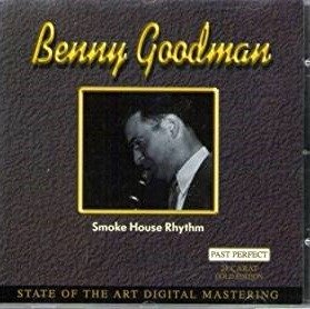 Smoke House Rhythm - Goodman Benny - Musiikki - TIM - 4011222042699 - maanantai 20. toukokuuta 1996