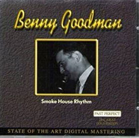 Smoke House Rhythm - Goodman Benny - Musikk - TIM - 4011222042699 - 20. mai 1996