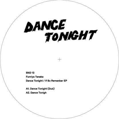 Cover for Fumiya Tanaka · Lp-fumiya Tanaka-dance Tonight / if So Remember EP (LP) [EP edition] (2020)