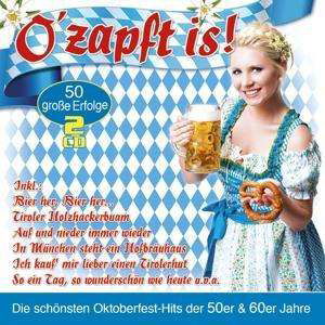 Ozapft Is!-die Oktoberfest-hits Der 50er & 60er - O\'zapft Is! - Musikk - MUSICTALES - 4260320874699 - 12. august 2016