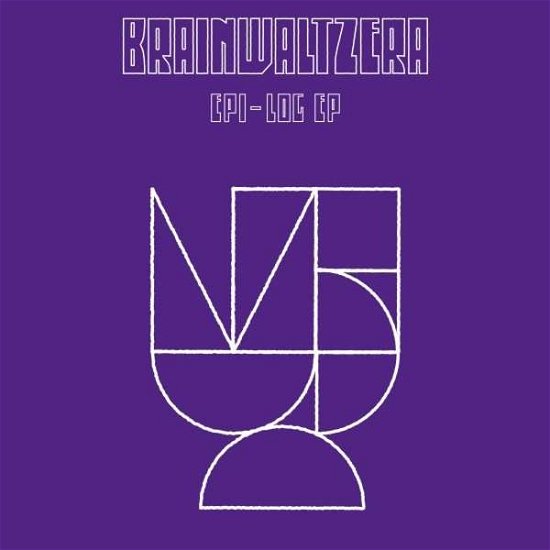 Cover for Brainwaltzera · Epi-log (LP) (2019)