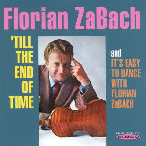 Cover for Florian Zabach · Till the End of Time/ It's Easy to Dance with Florian Zabach (CD) [Japan Import edition] (2015)