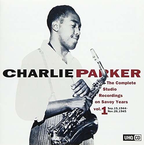 Complete Studio Recording on Savoy 1 - Charlie Parker - Music - COLUMBIA - 4549767031699 - December 8, 2017