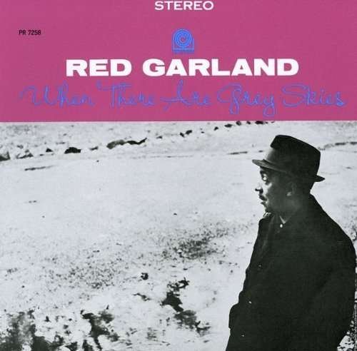 Cover for Red Garland · When There Are Grey Skies (CD) (2009)