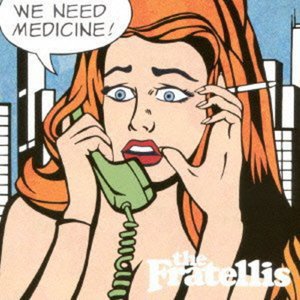 Cover for Fratellis · We Need Medicine (CD) (2013)