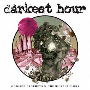 Cover for Darkest Hour · Godless Prophets &amp; The Migrant Flora (CD) [Japan Import edition] (2017)