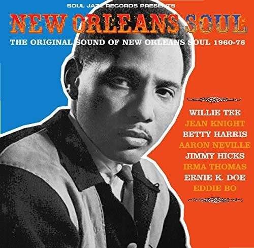 New Orleans Soul: the Original Sound of New Orleans - Various Artists - Música - SOUL JAZZ - 5026328002699 - 10 de octubre de 2014