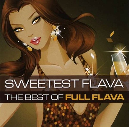 Cover for Full Flava · Sweetest Flava - The Best Of (CD) (2013)
