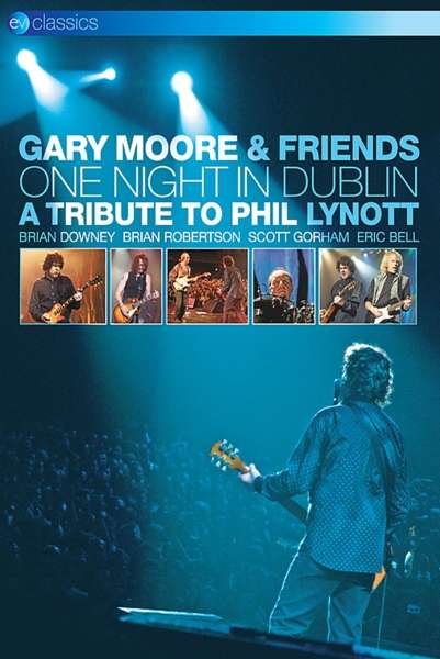 One Night in Dublin: a Tribute to Phil Lynott - Gary Moore - Musik - EAGLE ROCK ENTERTAINMENT - 5036369822699 - 8. juni 2018