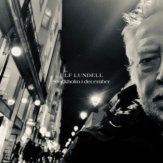Stockholm i december - Ulf Lundell - Musikk - Parlophone Music Sweden - 5054197065699 - 16. desember 2019