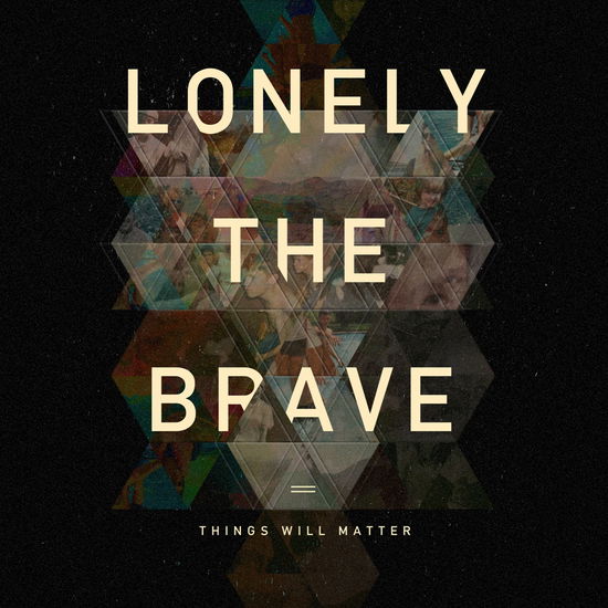 Cover for Lonely The Brave · Things Will Matter (LP) (2016)