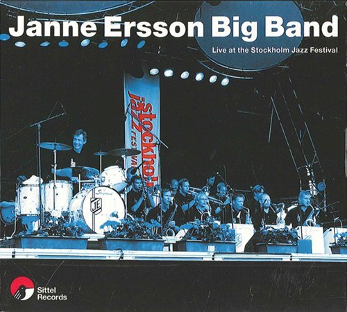 Live at Stockholm Jazz Festival - Janne Ersson - Musik - SIT - 7330658000699 - 3. November 2004
