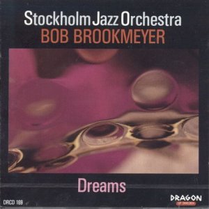 Cover for Stockholm Jazz Orchestra Brookmeyer · Dreams (CD) (1989)