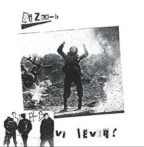 Cover for Bizex-B · Vi Lever! (LP) (2024)