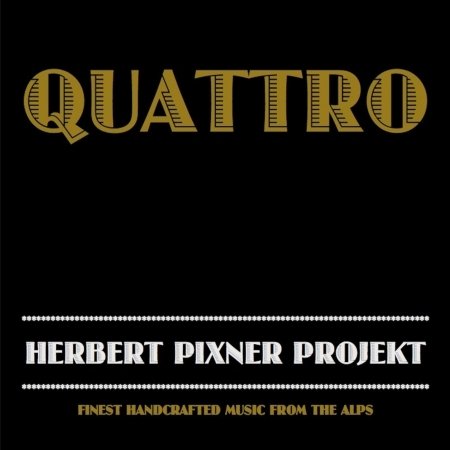 Cover for Herbert Pixner Projekt · Quattro (CD) (2019)