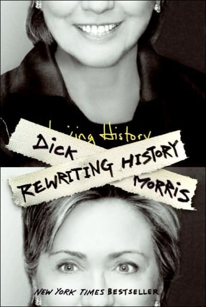Cover for Dick Morris · Rewriting History (Pocketbok) (2005)
