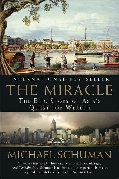 Cover for Michael Schuman · The Miracle: The Epic Story of Asia's Quest for Wealth (Paperback Book) (2010)