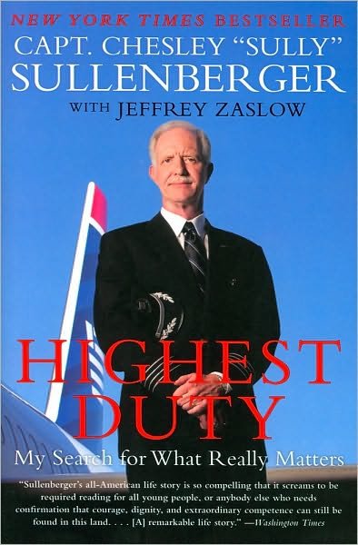 Cover for Sullenberger, Captain Chesley B, III · Highest Duty: My Search for What Really Matters (Paperback Book) (2010)