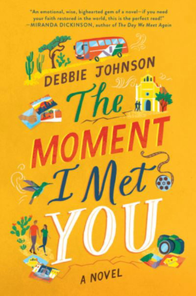 Cover for Debbie Johnson · The Moment I Met You: A Novel (Paperback Book) (2022)