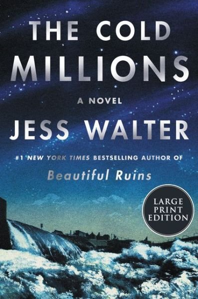 Cover for Jess Walter · The Cold Millions A Novel (Paperback Book) (2020)