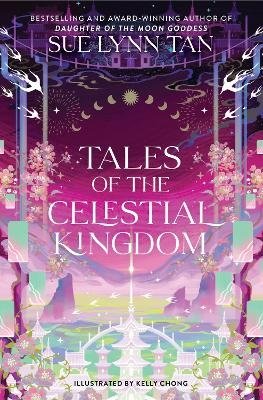 Tales of the Celestial Kingdom - Celestial Kingdom - Sue Lynn Tan - Livros - HarperCollins - 9780063326699 - 6 de fevereiro de 2024