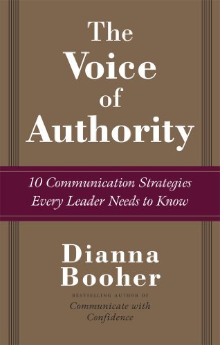 Cover for Dianna Booher · The Voice of Authority: 10 Communication Strategies Every Leader Needs to Know (Hardcover Book) [Ed edition] (2007)