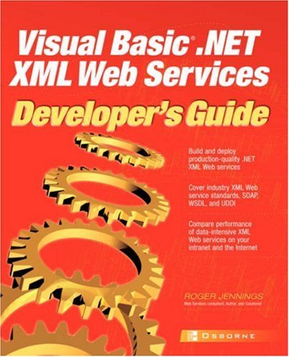 Cover for Roger Jennings · Visual Basic.net Xml Web Services Developer's Guide (Paperback Book) [1st edition] (2002)