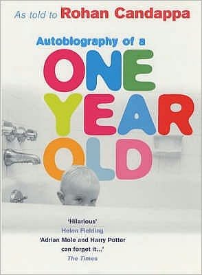 Cover for Rohan Candappa · Autobiography Of A One Year Old (Paperback Book) (2001)